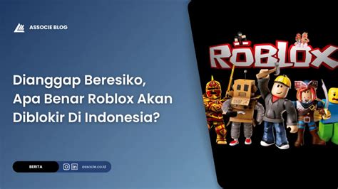 Galeri foto apakah benar roblox akan diblokir di indonesia pilihan nonstop setiap saat yang support Apple Pay efisien di dashboard utama